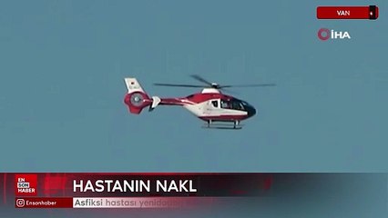 Asfiksi hastası yenidoğan bebek ambulans helikopterle Van'a getirildi