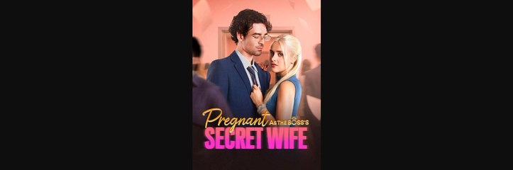 Embarazada y siendo la esposa secreta de su jefe (NEW) - FULL [Eng Sub]