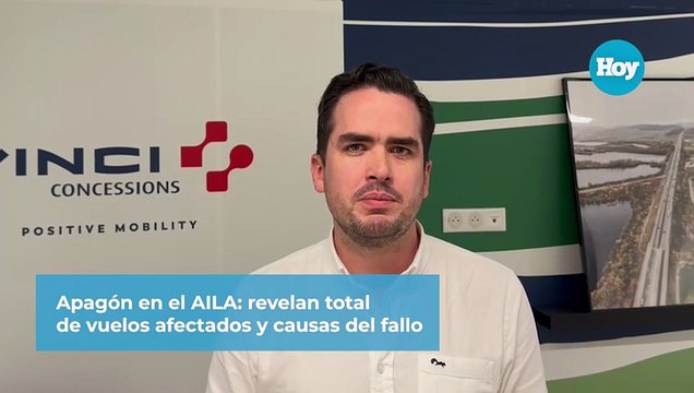 Apagón en el AILA revelan total de vuelos afectados y causas del fallo