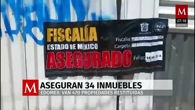 Autoridades del Edomex aseguran 34 bienes inmuebles vinculados a despojos