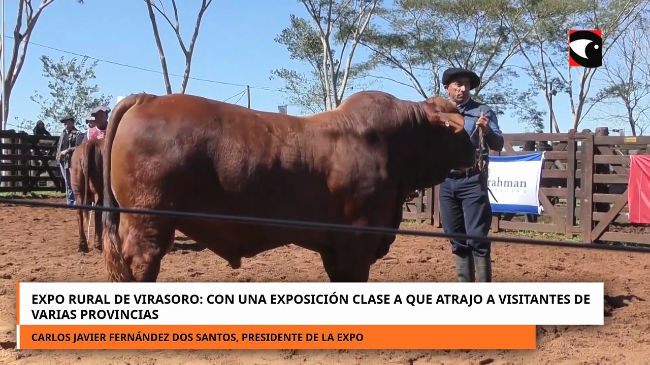 EXPO RURAL DE VIRASORO: CON UNA EXPOSICIÓN CLASE A QUE ATRAJO A VISITANTES DE VARIAS PROVINC