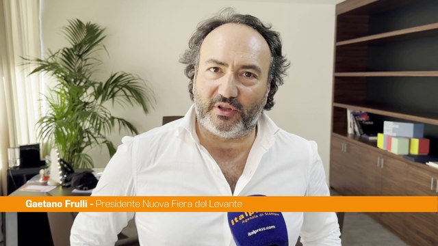 Fiera del Levante, Frulli Bilancio positivo, 3 grandi soddisfazioni