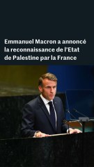 Emmanuel Macron reconnaît officiellement l’Etat de Palestine