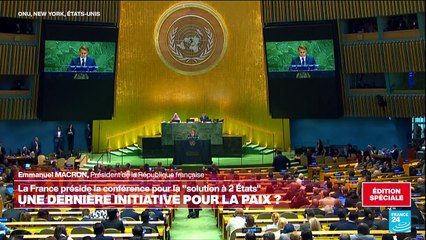 La France reconnaît officiellement l'État de Palestine : le discours d'Emmanuel Macron à l'ONU