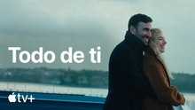Todo De Ti | Tráiler oficial subtitulado