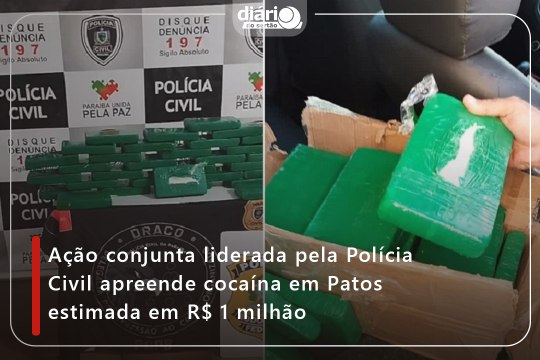 Ação conjunta liderada pela Polícia Civil apreende cocaína em Patos estimada em R$ 1 milhão