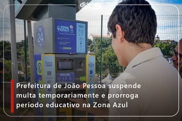 Prefeitura de João Pessoa suspende multa temporariamente e prorroga período educativo na Zona Azul