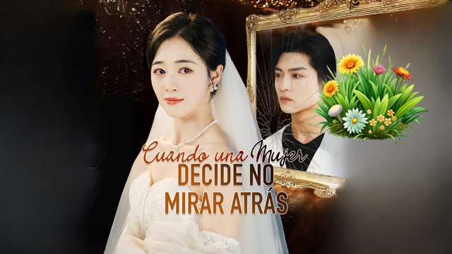 Cuando Una Mujer Decide No Mirar AtráS Completo