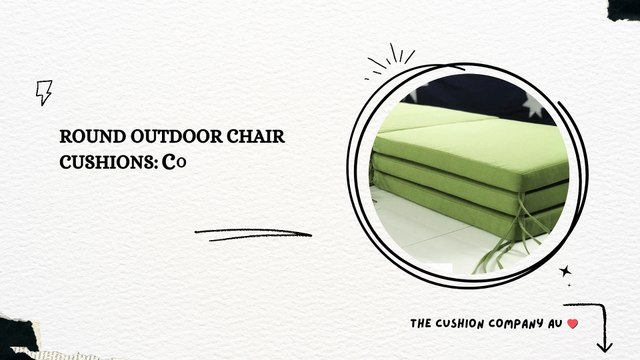 Round Outdoor Chair Cushions Comfort & Style for Every Space