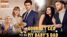 The Gourmet CEO Turns out to Be My Baby's Dad - ReelShort