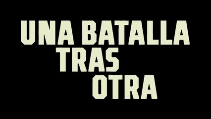 "Una batalla tras otra" | Trailer