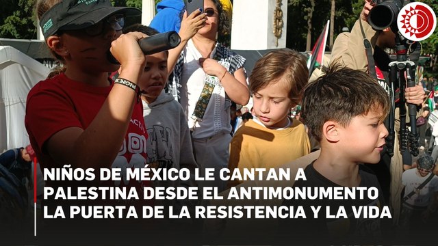 Niños de México le cantan a Palestina desde el Antimonumento La Puerta de la Resistencia y la Vida