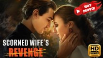 Scorned Wife‘s Revenge  Full Movie HD - Drama ShortFilms Hot
