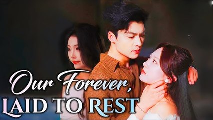 Our Forever Laid To Rest Full