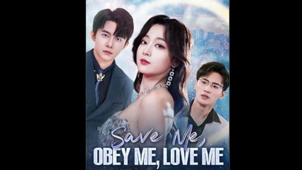 Save Me Obey Me Love Me