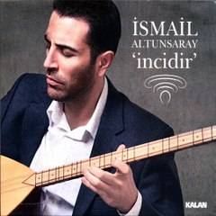 İsmail Altunsaray - Kız Senin