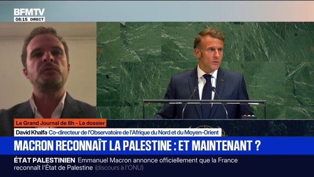 Emmanuel Macron reconnaît la Palestine: Il sanctuarise la solution à deux États , observe David Khalfa, co-directeur de l'Observatoire de l'Afrique du Nord et du Moyen-Orient