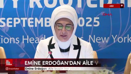 Emine Erdoğan: Aile bugün her yönden kuşatma altında