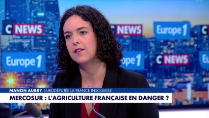 «L’accord de l'Union européenne avec le Mercosur est une catastrophe», déplore Manon Aubry