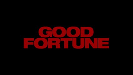 GOOD FORTUNE (2025) Trailer VO - HD