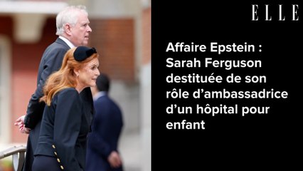 Affaire Epstein : Sarah Ferguson destituée de son rôle d’ambassadrice d’un hôpital pour enfant