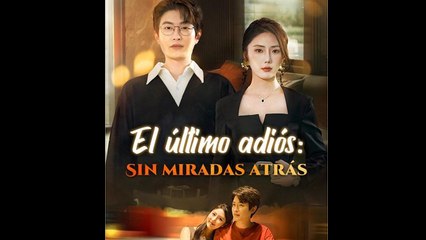 El úLtimo AdióS Sin Miradas AtráS - Full Movie