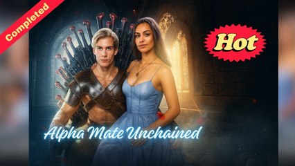 [English Movie Trending] Alpha Mate Unchained (Completed) Movie 2025