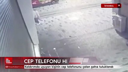İstanbul'da kaldırımda uyuyan kişinin cep telefonunu çalan şahıs tutuklandı