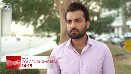 Gölgenin Kıyısında 39. Bölüm Fragmanı - 24 Eylül 2025