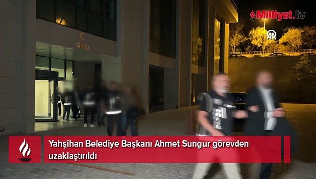 Yahşihan Belediye Başkanı Ahmet Sungur görevden uzaklaştırıldı