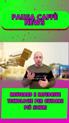 Navigard e SafeDrive tecnologie per guidare più sicuri