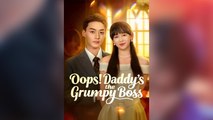 Oops! Daddy’s The Grumpy Boss – FULL HD MOVIE [Eng Sub]