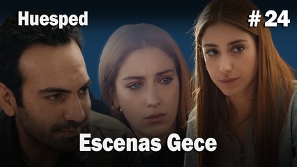 Escenas Gece #24  - Huesped