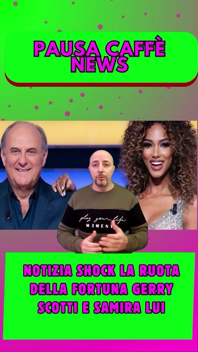 Notizia shock La ruota della fortuna Gerry Scotti e Samira Lui