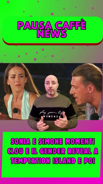 Sonia e Simone momenti clou e il gender reveal a Temptation Island e poi