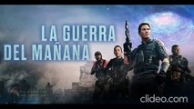 La guerra del mañana (2021) pelicula completa español latino