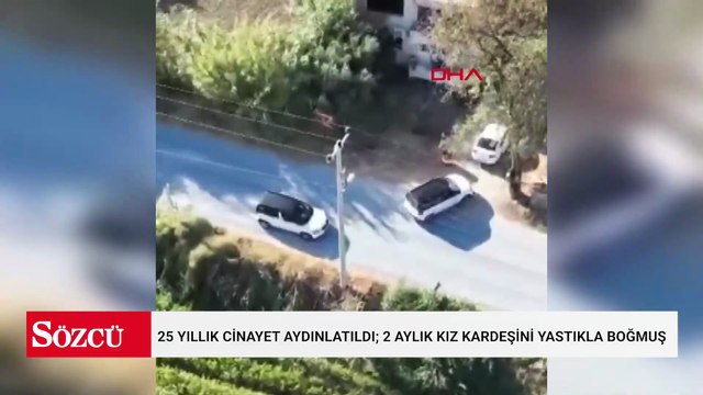 25 yıllık cinayet aydınlatıldı; 2 aylık kız kardeşini yastıkla boğmuş