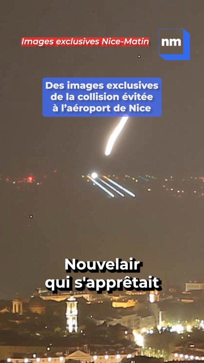 En exclusivité pour Nice-Matin, voici les images de la collision évitée à l'aéroport de Nice