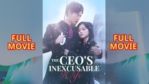 The CEO’s Inexcusable Wife - Full HD Movie [English Sub] | Watch Till The End