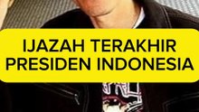 IJAZAH SEMUA PRESIDEN INDONESIA