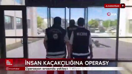 Afyonkarahisar’da insan kaçakçılığı operasyonunda 1 Milyon TL ele geçirildi