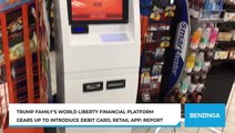 Trump Family's World Liberty Financial Platform Gears Up To Introduce Debit Card, Retail App: Report