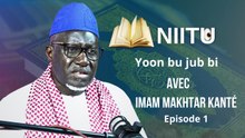 Niitu – Épisode 1 : Yoon bu Jub Bi – avec Imam Ahmadou Makhtar Kanté