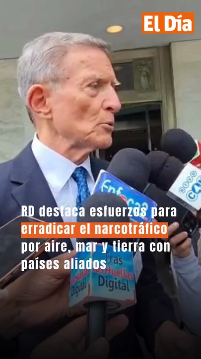 RD destaca esfuerzos para erradicar el narcotráfico por aire, mar y tierra con países aliados