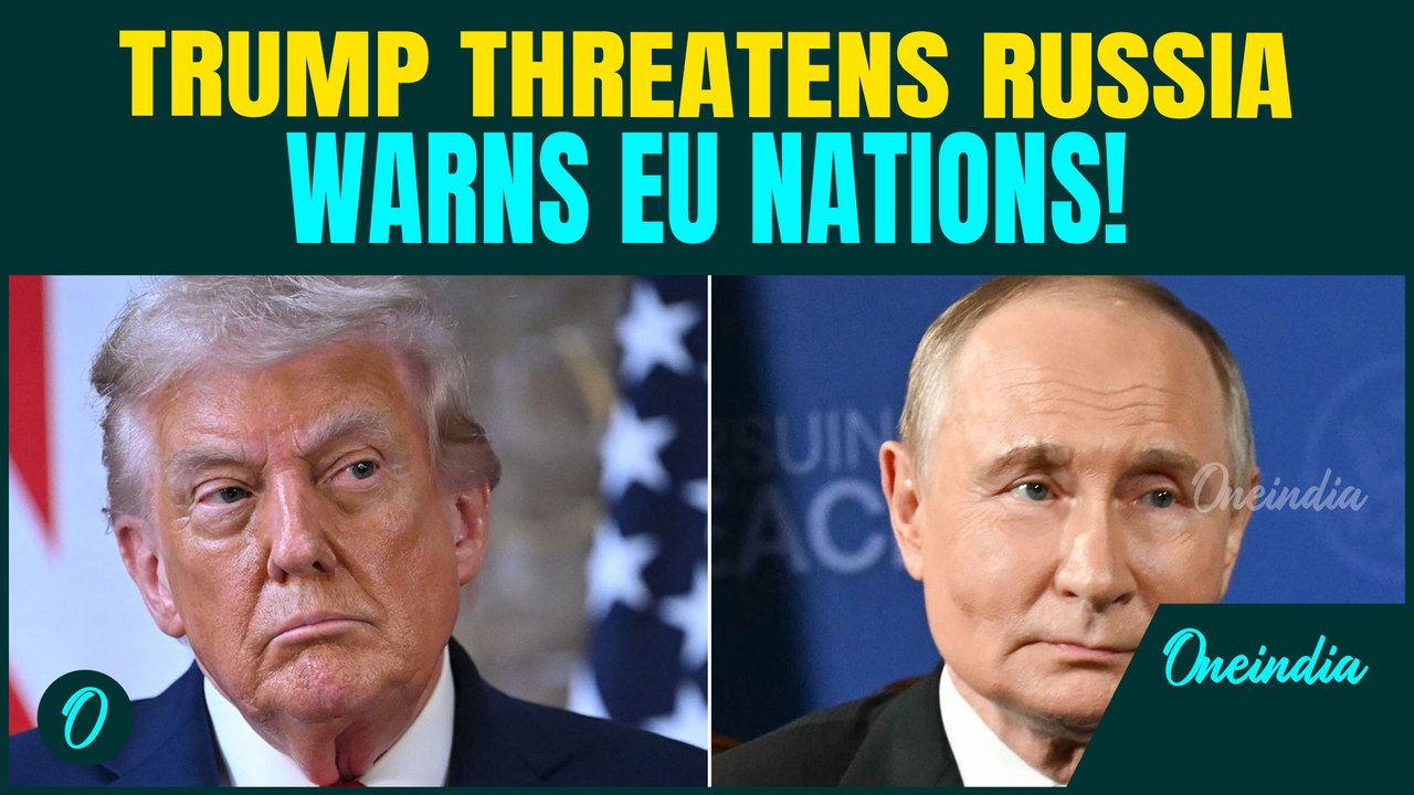 Trump Threatens Putin with ‘Very Powerful’ Tariffs | Warns EU to STOP Energy Purchases from Russia
