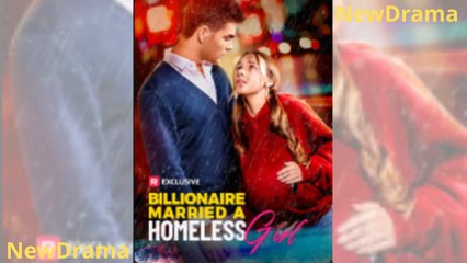The Billionaire Married A Homeless Girl
