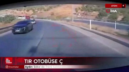 Aydın Söke’de freni tutmayan tır otobüse çarptı