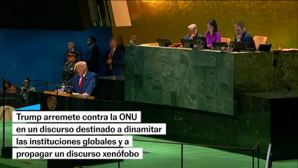 Trump arremete contra la ONU: "Sus países se están yendo al infierno"