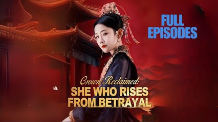 Crown Reclaimed - She Who Rises From Betrayal