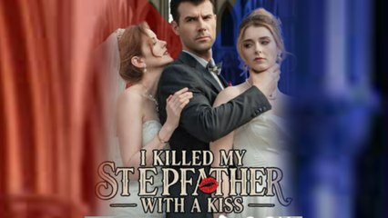 I Killed My Stepfather With A Kiss